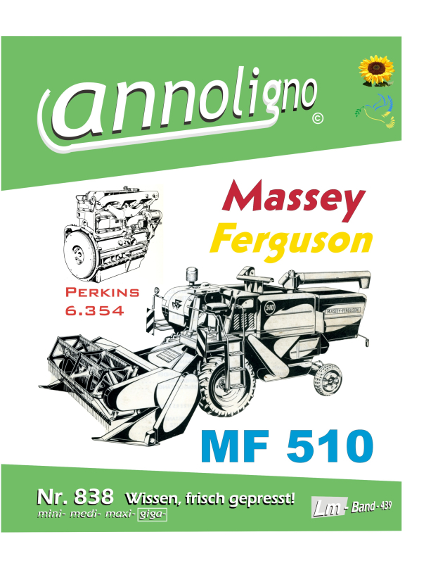 Massey Ferguson Mähdrescher Typ MF 510 & Perkins 6 Zyl. Diesel Motor Typ 6.354 Bild- Ersatzteilliste & Explosionszeichnungen - annoligno 838